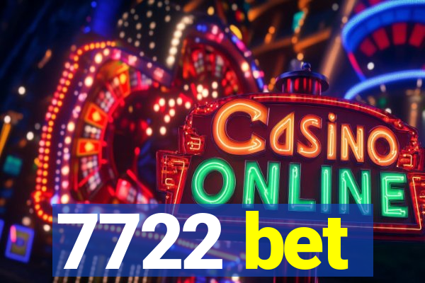 7722 bet